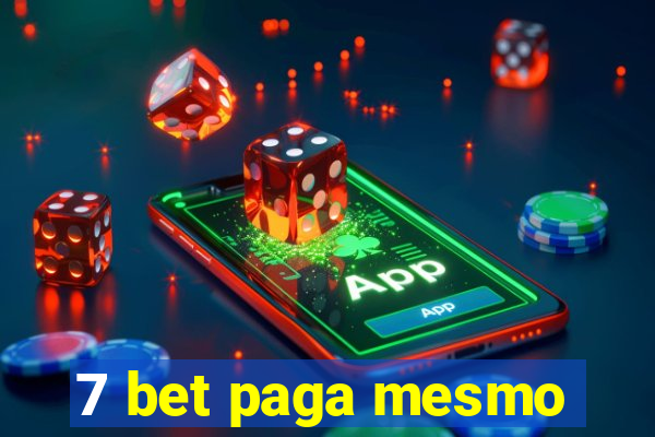 7 bet paga mesmo